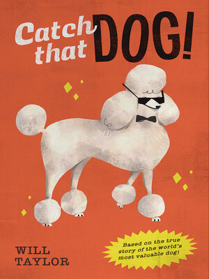 cover image of Catch that Dog!